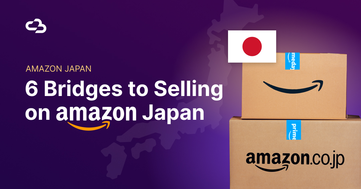 2024 Roadmap to Selling into Amazon Japan